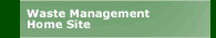 Waste Management Home Site