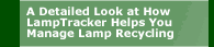 A Detailed Look at How LampTracker Helps You Manage Lamp Recycling